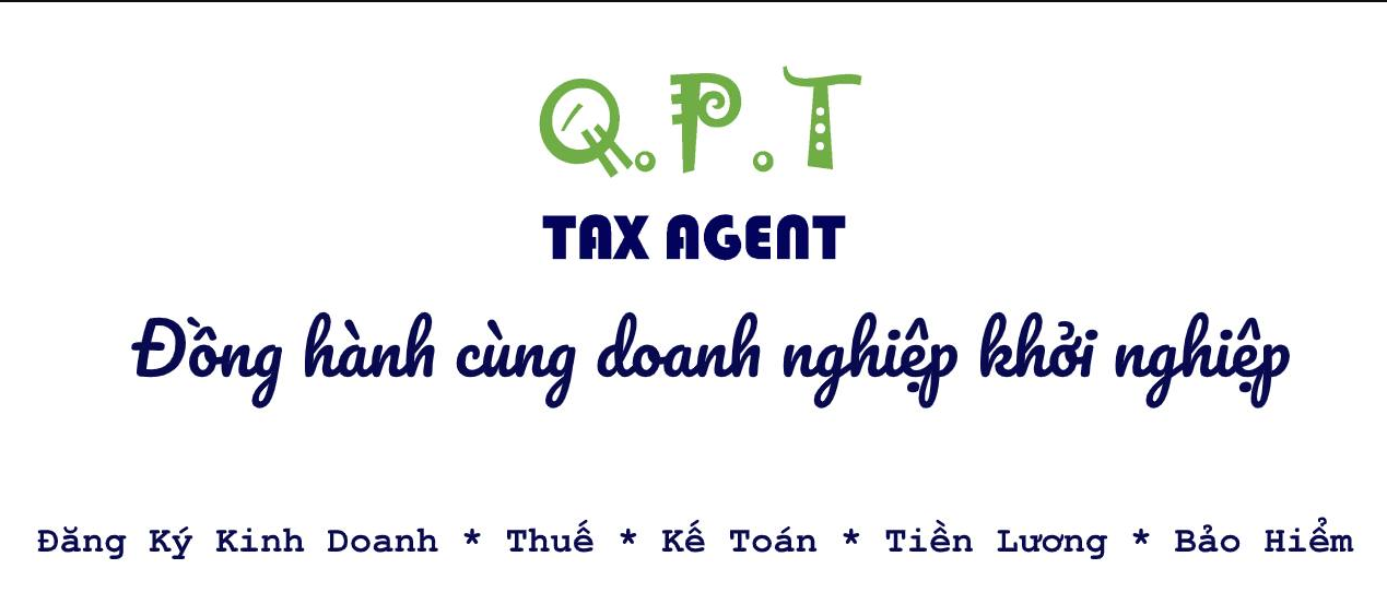 Q.P.T TAX AGENT - Đồng hành cùng doanh nghiệp khởi nghiệp