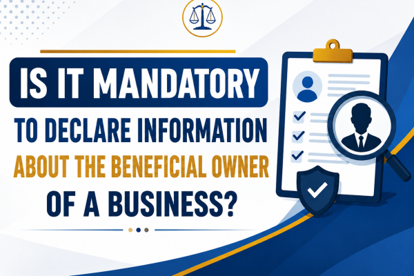 IS IT MANDATORY TO DECLARE INFORMATION ABOUT THE BENEFICIAL OWNER OF A BUSINESS?